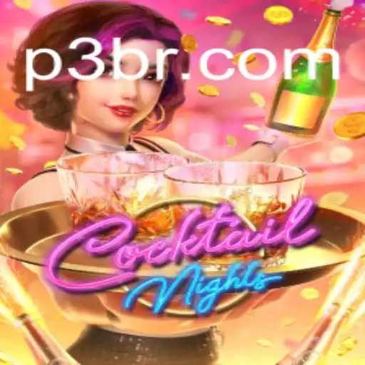 Discover the Excitement of CocktailNights on P3.game Platform