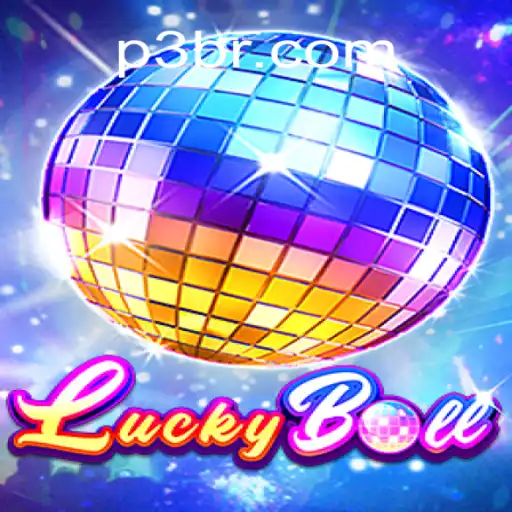 Discover the Excitement of LuckyBall on P3.game Platform: Brazil's #1 Online Casino
